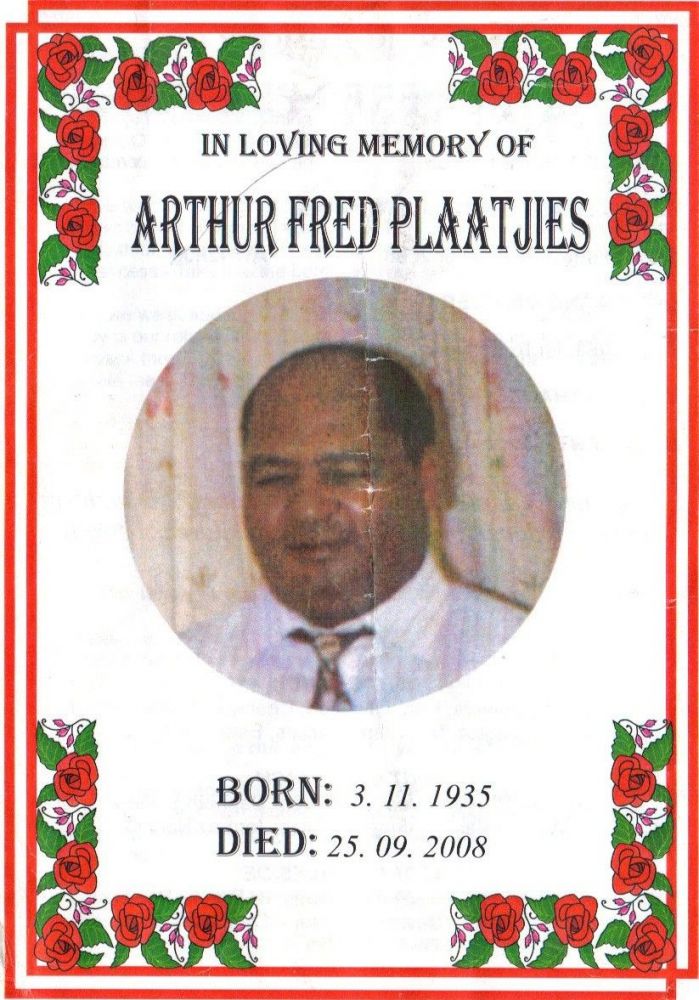 Arthur Fred Plaatjies 3/11/1935 - 25/9/2008